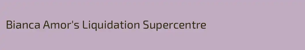 Bianca Amor's Liquidation Supercentre